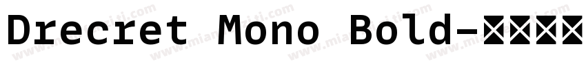 Drecret Mono Bold字体转换
